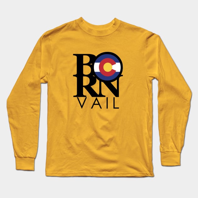 BORN Vail Colorado Long Sleeve T-Shirt by HomeBornLoveColorado